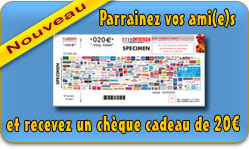 Parrainez vos ami(e)s et recevez un ch&egrave;que cadeau de 20&euro;